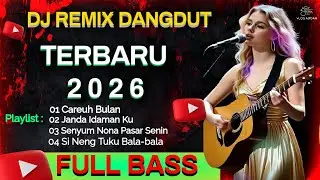 🎵 DJ REMIX DANGDUT TERBARU❗DJ DANGDUT REMIX💃FULL BASS⚡