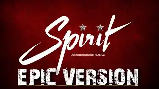 SPIRIT - #OneBadHabit (BGM) | PRABHAS | Sandeep R Vanga | Epic Version