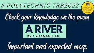 Important MCQs on the poem 'A River' #polytechnictrb #polytechnictrbenglish