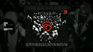 Exit4 - Face [Neuropunk Records]