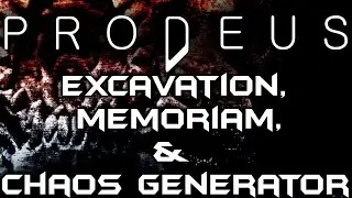Prodeus Part 04 - Excavation, Memoriam & Chaos Generator + Shredder Trial (0-Talk)