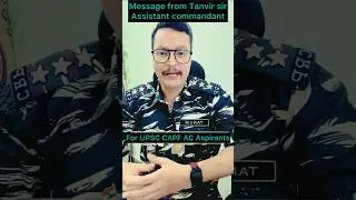 Message for UPSC CAPF Aspirants || by Tanvir sir AC || CRPF