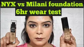 NYX vs MILANI FOUNDATION || WEAR TEST || REVIEW .
