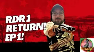 Next Gen Red Dead Redemption 1! Let's Go Home!