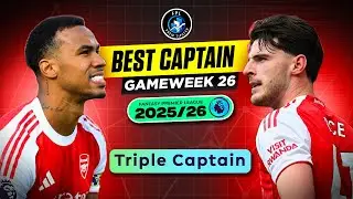 DGW26 Best Captain | Triple Captain Now or Wait? | FPL 2025/26