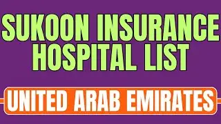 Sukoon Insurance Hospital List in Abu Dhabi UAE