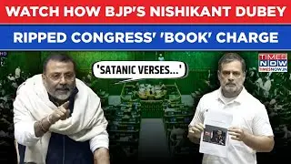 BJP's Nishikant Dubey Vs Rahul Gandhi: Watch Why MP Reminded Of This To Rip Congress' 'Book' Attack