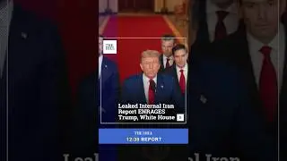 Leaked Internal Iran Report ENRAGES Trump