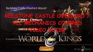 World of Kings Redstone Castle Overlord 7 Video Guide
