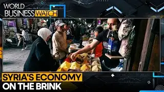Syria&rsquo;s GDP Shrinks By 60% Since 2011 | World Business Watch | WION