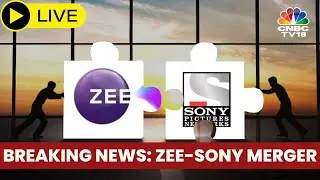 Live: Breaking News | NCLT Approves Merger Of ZEE Ent With Sony India | CNBC TV18