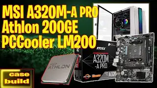 [CASE BUILD] PCCooler LM200 | MSI A320M-A Pro | Athlon 200GE