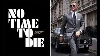 'NO TIME TO DIE' OFFICIAL TRAILER  | JAMES BOND 2020