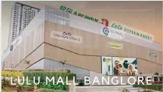 Lulu Mall Banglore | The Grand Opening on 12th Oct 2021