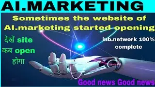 Good News AI.Marketing current update/ INB.Network is update/ 2024 02 17 18 42 22