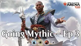 Going for Mythic - Ep 3 - Jeskai Control - MTG Arena Bo1 Competitive Constructed Gameplay