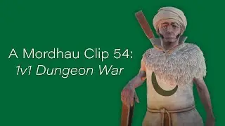 A Mordhau Clip 54: 1v1 Dungeon War