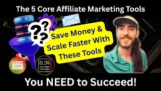 The 5 Core Affiliate Marketing Tools You Need to Succeed In ANY Online Business Opportunity
