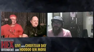 Hex Offenders Live with Christian Day and Hoodoo Sen Moise: Walking Your Magical Talk