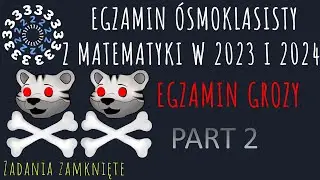 EGZAMIN ÓSMOKLASISTY  😪 najtrudniejsze pewniaki 🤐  zadania  zamknięte część 2
