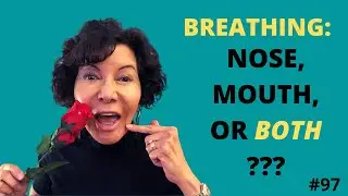 How to Breathe While Singing - Nose, Mouth, or Both?