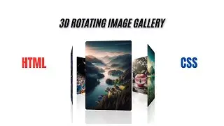 3D Rotating Image Gallery using HTML & CSS | HTML & CSS Animation 