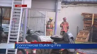 Oregon City fire out, businesses burned