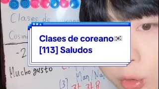 Clases de coreano🇰🇷[113] Saludos