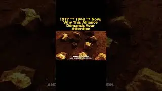 1917 &rarr; 1948 &rarr; Now Why This Alliance Demands Your Attention