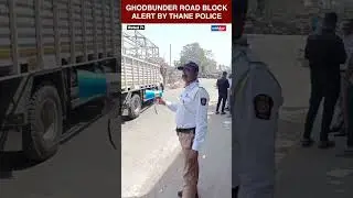 Thane Police announce Ghodbunder road traffic changes for Gaimukh Ghat repair work #shorts