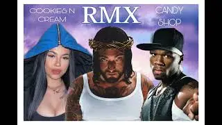 Cookies N Cream X Candy Shop RMX - Gué, Anna feat. 50 Cent