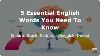 5 Essential English Words You Need To Know (endure  stuck  sadness  sluggish  defeat)