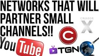YouTube Networks That Will Partner Small Channels!!