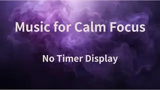deep purple ❘ Focus with Pomodoro 25/5 | Deep Work Music | Screen Uncluttered (No Timer)