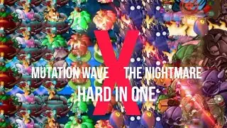 Pvz fusion RH | Fanmade challenge game | Mutation Wave x The Nightmare x HARD IN ONE