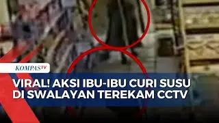 Terekam CCTV! Dua Ibu-Ibu Curi Susu Formula di Bangkalan
