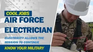 Cool Jobs: Air Force Electrician