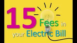 15 Fees in your Electric Bill - Know your electric charges' breakdown! Surcharge, Taxes & Other Fees