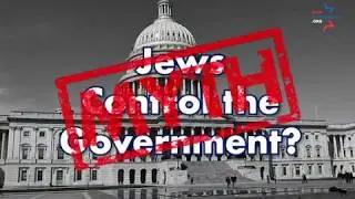 Antisemitic Myth: Jews Control the Government