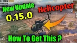 NEW UPDATE PUBG Mobile 0.15 UPDATE! Everything NEW! HELICOPTER  Dog Pets, InfecteNd Mode
