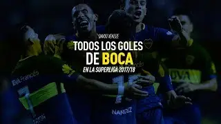 Todos los goles de Boca Campeón de la SuperLiga 2017/2018