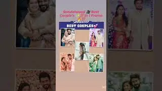 Sandalwood 🎥 Best Couple's ✨ ln 1 Frame 🔥💯👍