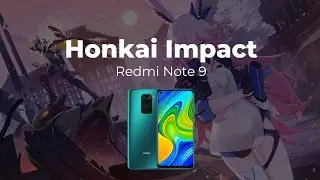 Honkai Impact 3rd | Android Gameplay | Xiaomi Redmi Note 9