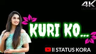 🙏🙏🙏KURI KO  LAI API  KANA snatli shayari status video santlai black screen 2023//STATUS KORA