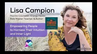 Internationally Acclaimed Reiki Master, Psychic Counselor & Bestselling Author Lisa Campion
