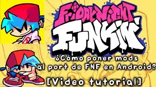 FNF: &iquest;C&oacute;mo poner mods al port oficial de FNF en Android? [Video tutorial]