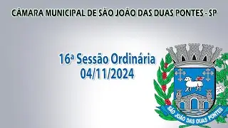 16ª Sessão Ordinária - 04/11/2024