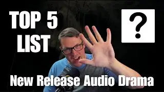 News About Audiobooks: Top 5 New Audio Drama Releases | Weekly Update
