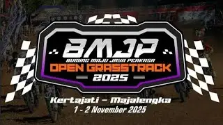 REVIEW PADDOCK ACARA BMJP GRASSTRACK OPEN 2025  KERTAJATI MAJALENGKA