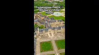Fontainebleau Palace 🏰 800 Years of Royal History